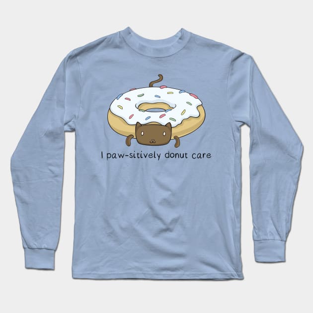 Cat Donut - I Paw-sitively Donut Care Long Sleeve T-Shirt by 5sizes2small